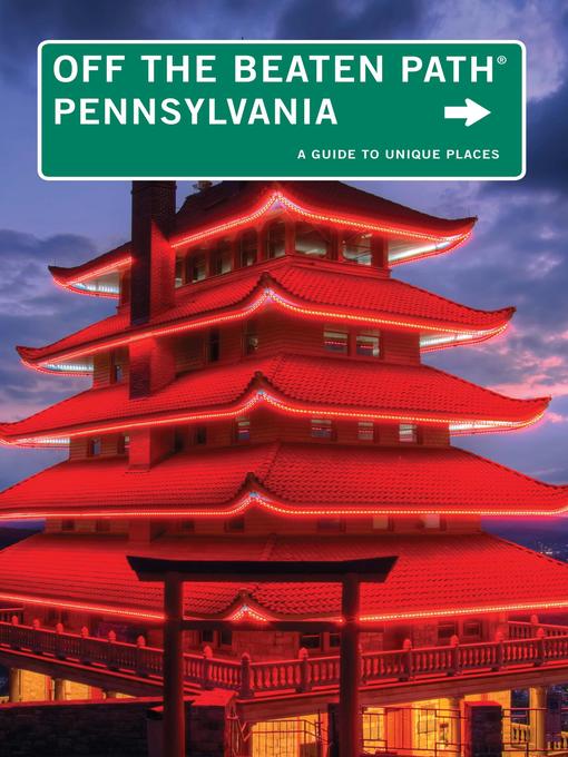 Title details for Pennsylvania Off the Beaten Path by Christine O'Toole - Available
